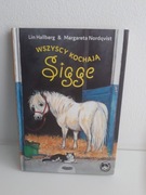 Wszyscy kochają Sigge - Lin Hallberg, Margareta Nordqvist