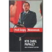 Kto zabił Papałę? Moje Prywatne Śledztwo - Marszałek Anna