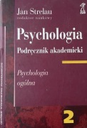 Psychologia tom 2: Psychologia ogólna Jan Strelau