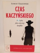 Czas Kaczyńskiego Robert Krasowski
