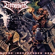 Dismember – Where Ironcrosses Grow  2004