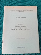 Wiara eucharystia Bóg w Trójcy Jedyny-Józef Warzeszak 