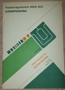 Instrukcja serwisowa Radiomagnetofon RMS 303 Unitra ZRK 1985 rok Kasprzak