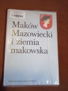 MAKÓW MAZOWIECKI I ZIEMIA MAKOWSKA 