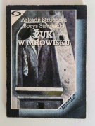 Arkadij i Borys Strugaccy -  Żuk w mrowisku