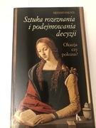 Sztuka rozeznania i podejmowania decyzji S. Fausti
