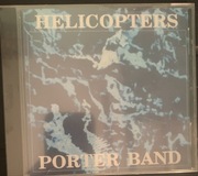 Porter Band - Helicopters Nowa Folia