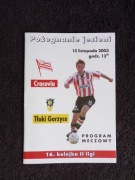 CRACOVIA - TŁOKI GORZYCE 15-11-2003 PROGRAM
