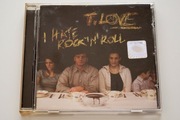 T.LOVE I Hate Rock`N`Roll(CD)