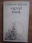 Ogród nauk   ___ Czesław Miłosz