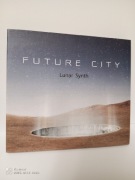 CD LUNAR SYNTH - FUTURE CITY; MUZYKA ELEKTRONICZNA 