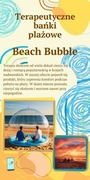 Beach Bubble Terapeutyczne bańki plażowe