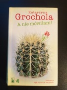A nie mówiłam! - Katarzyna Grochola