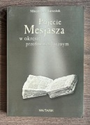 Pojęcie Mesjasza w okresie przedmonarchicznym - Mieczysław Tarasiuk 