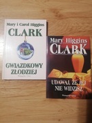 2 książki Mary Higgins Clark 1.Udawaj,że jej nie widzisz 2.Gwiazdkowy złod 
