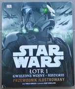 Star Wars Łotr1 - Przewodnik ilustrowany 