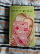 I Kissed Shara Wheeler Casey McQuiston