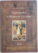 Czarownice z Pomorza i Kujaw - Koprowska-Głowacka Anna
