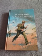 E. B. Sledge - Ze starą wiarą na Peleliu i Okinawie