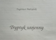 TRYPTYK WOJENNY Eugeniusz Bądzyński 