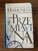 PRZEMIANA Deborah Harkness