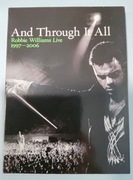 ROBBIE WILLIAMS LIVE 1997-2006 (2 DVD) AND THROUGH IT ALL