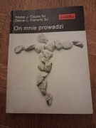 On mnie prowadzi. Walter J. Ciszek SJ 