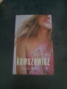 Ksiazka Malwina Kowszewicz ,,Nigdy dosc"