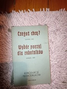 Czegoż chcą?, Wybór poezyj dla robotników 