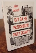 CZY DA SIĘ PRZECHODZIĆ PRZEZ ŚCIANY ? - Bobroff (k23)