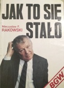 Jak to się stało | Mieczysław F. Rakowski