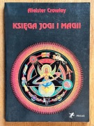 Aleister Crowley - Księga jogi i magii - UNIKAT