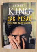JAK PISAĆ. PORADNIK RZEMIEŚLNIKA STEPHEN KING NOWA!