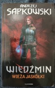 Andrzej Sapkowski - Wieża Jaskółki (Wiedźmin)