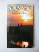 Nowy Sącz miasto z historią
