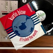 Kurtis Blow - If I Ruled The World