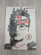 Nie przejedziemy do historii Maciej Frączyk