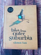 Tales from Outer Suburbia Shaun Tan Książka dla Dzieci po angielsku