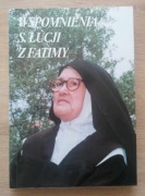 Wspomnienia s. Łucji z Fatimy T. 1 Ludwik Kondor + Gratis Cuda Fatimy