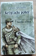 Krzyżacki poker. Tom 1 Dariusz Spychalski