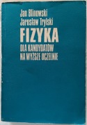 Fizyka dla kandydatów na wyższe uczelnie - J.Blinowski