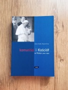 Komuniści i Kościół w Polsce (1945-1989).Antoni Dudek, Ryszard Gryz.