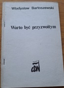 Władysław Bartoszewski WARTO BYĆ PRZYZWOITYM