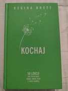 Książka "Kochaj" Regina Brett
