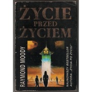 Życie przed życiem - Moody Raymond