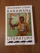 Waldemar Łysiak - Karawana literatury