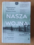 Nasza Wojna - W. Borodziej, M. Górny
