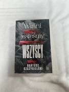 Winni jesteśmy wszyscy - Bartosz Szczygielski