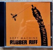 SOFT MACHINE "Rubber Riff" CD  reedycja z 2010r. 