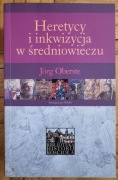 Heretycy i inkwizycja w średniowieczu Oberste Jörg